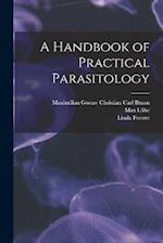 A Handbook of Practical Parasitology 