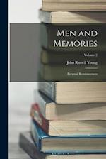 Men and Memories: Personal Reminiscences; Volume 2 