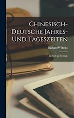 Chinesisch-Deutsche Jahres- Und Tageszeiten: Lieder Und Gesänge 