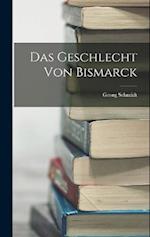 Das Geschlecht Von Bismarck