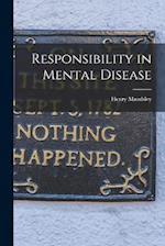 Responsibility in Mental Disease 