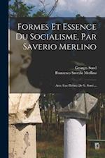 Formes Et Essence Du Socialisme, Par Saverio Merlino; Avec Une Préface De G. Sorel ...
