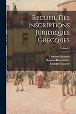 Recueil Des Inscriptions Juridiques Grecques; Volume 3