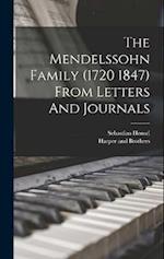 The Mendelssohn Family (1720 1847) From Letters And Journals 