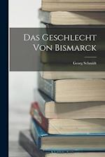 Das Geschlecht Von Bismarck