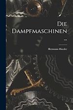 Die Dampfmaschinen ...