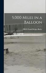 5,000 Miles in a Balloon 