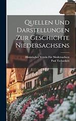 Quellen Und Darstellungen Zur Geschichte Niedersachsens