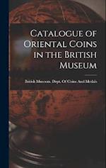 Catalogue of Oriental Coins in the British Museum 