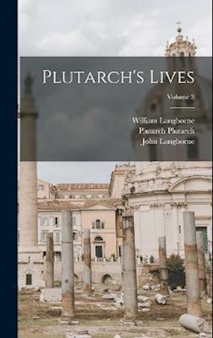 Plutarch's Lives; Volume 3