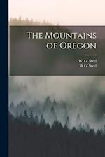 The Mountains of Oregon 