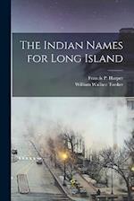 The Indian Names for Long Island 