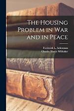 The Housing Problem in War and in Peace 