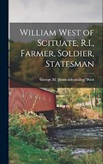 William West of Scituate, R.I., Farmer, Soldier, Statesman 