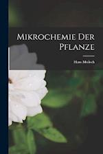 Mikrochemie der Pflanze