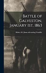 Battle of Galveston, January 1st, 1863 