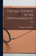 The Description of an Ophthalmoscope 