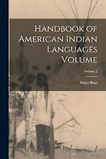 Handbook of American Indian Languages Volume; Volume 2 