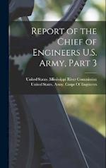 Report of the Chief of Engineers U.S. Army, Part 3 