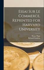 Essai sur le commerce, reprinted for Harvard University