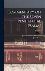 Commentary on the Seven Penitential Psalms; Volume 1 