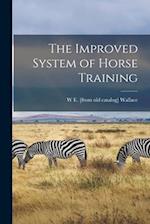 The Improved System of Horse Training 