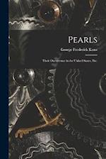 Pearls ; Their Occurrence in the United States, etc. 