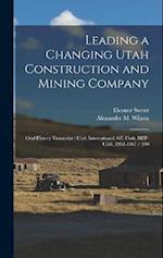 Leading a Changing Utah Construction and Mining Company: Oral History Transcript : Utah International, GE-Utah, BHP-Utah, 1954-1987 / 200 
