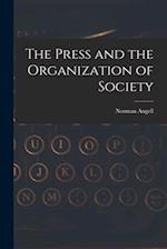 The Press and the Organization of Society 