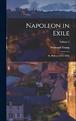 Napoleon in Exile: St. Helena (1815-1821); Volume 2 