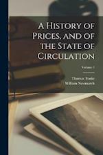 A History of Prices, and of the State of Circulation; Volume 1 