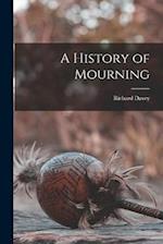 A History of Mourning 