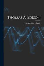 Thomas A. Edison 