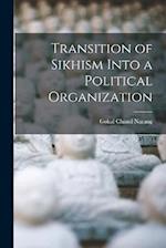 Transition of Sikhism Into a Political Organization 
