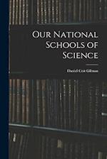 Our National Schools of Science 