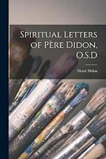 Spiritual Letters of Père Didon, O.S.D 