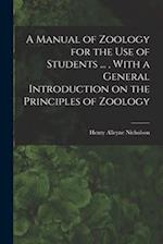 A Manual of Zoology for the use of Students ... , With a General Introduction on the Principles of Zoology 