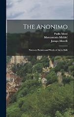 The Anonimo: Notes on Pictures and Works of art in Italy 