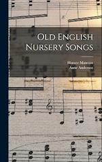 Old English Nursery Songs 