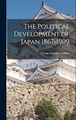 The Political Development of Japan 1867-1909 