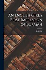 An English Girl's First Impression of Burmah 
