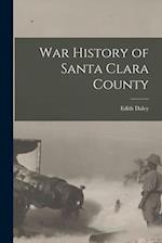 War History of Santa Clara County 