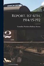Report. 1st-6th, 1914/15-192 