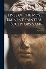 Lives of the Most Eminent Painters, Sculptors & Architects 