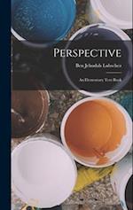 Perspective; an Elementary Text Book 