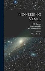 Pioneering Venus: A Planet Unveiled 