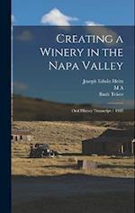 Creating a Winery in the Napa Valley: Oral History Transcript / 1985 