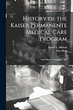 History of the Kaiser Permanente Medical Care Program: Oral History Transcript / 199 