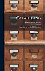 Cataloging: Suggestions for the Small Public Library 