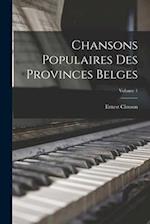 Chansons populaires des provinces belges; Volume 1